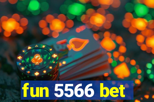 fun 5566 bet